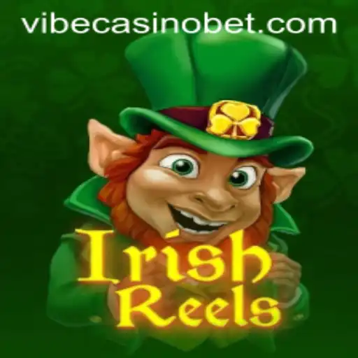 Exploring IrishReels: The Exciting Game at Vibe Casino