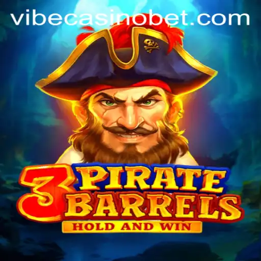 Explore the Exciting World of 3PirateBarrels at Vibe Casino