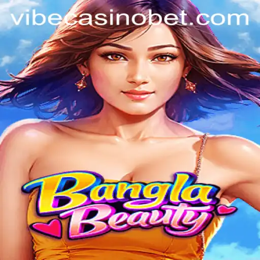Exploring the Exciting World of BanglaBeauty at Vibe Casino