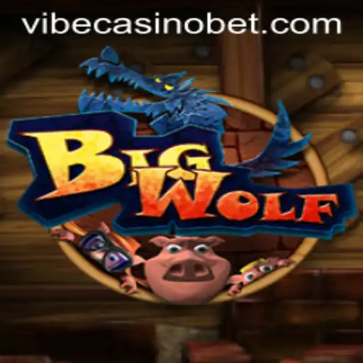 Experience the Thrills of BigWolf at Vibe Casino