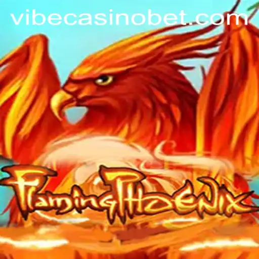 Discover FlamingPhoenix: The Blaze of Vibe Casino