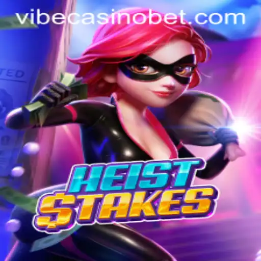 HeistStakes: The Ultimate Adventure at Vibe Casino