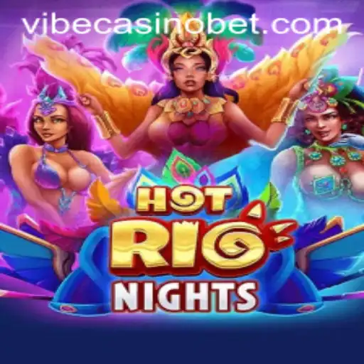 HotRioNights: Step into the Vibe Casino Craze