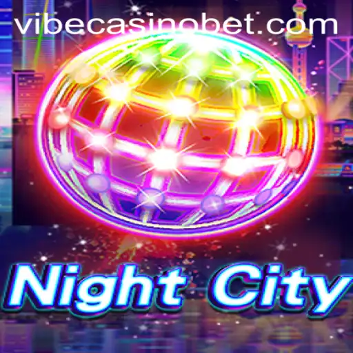 NightCity: Dive Into the Mesmerizing World of Vibe Casino
