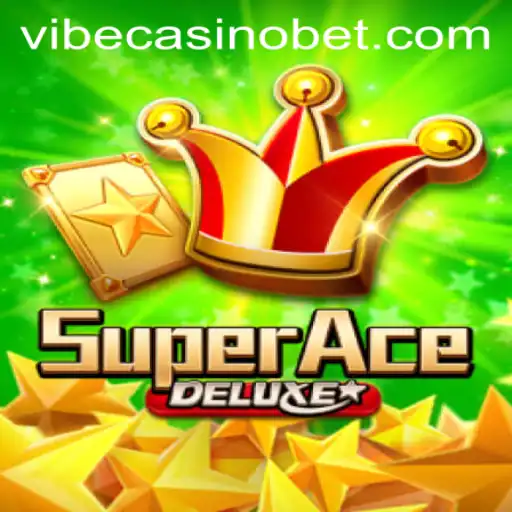 Exploring the Thrills of SuperAceDeluxe at Vibe Casino