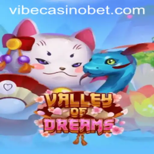 Unveiling the Mystique of ValleyofDreams: A Journey into the Vibe Casino Experience